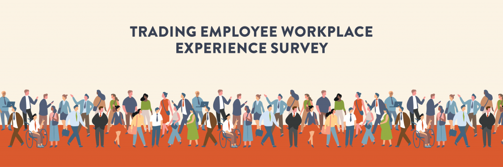 Trading Employee Workplace Experience Survey