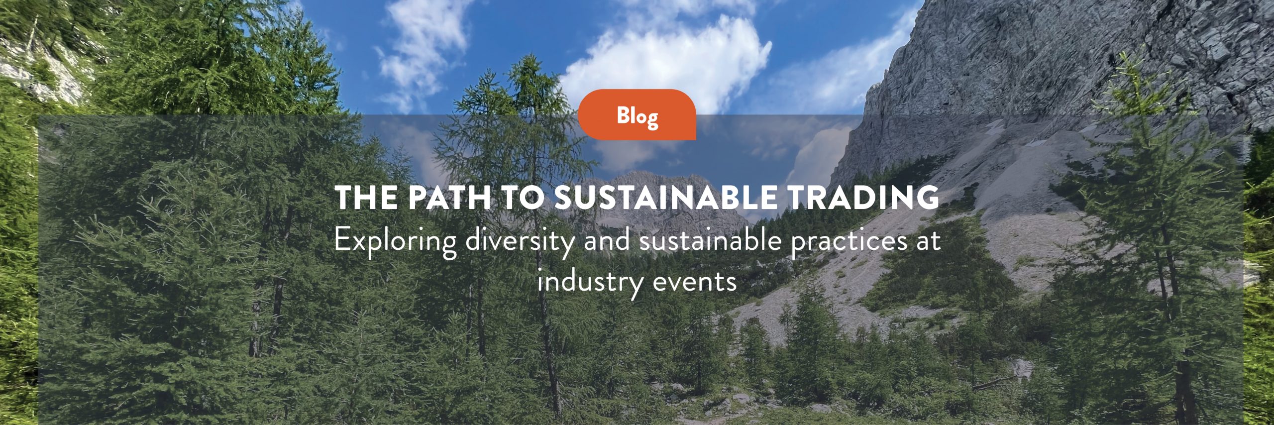 The Path to Sustainable Trading: Exploring diversity and sustainable practices at industry events