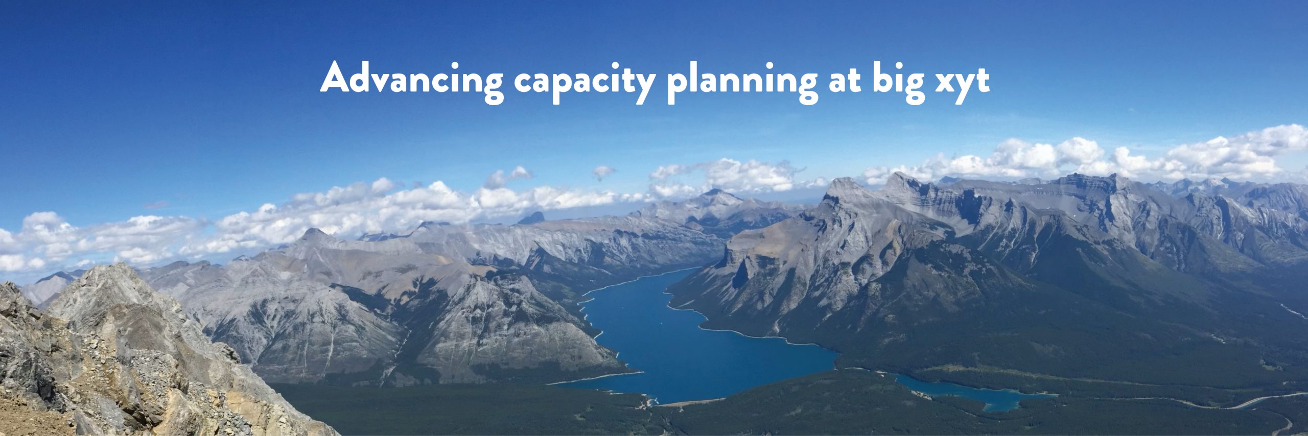 Case Study: Advancing Capacity Planning at big xyt